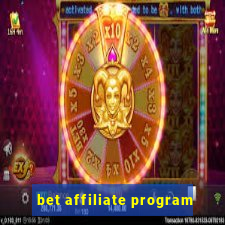 bet affiliate program